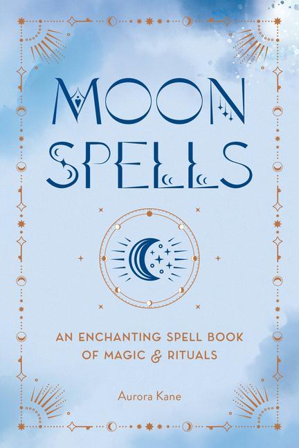 Βιβλίο Moon Spells Aurora Kane