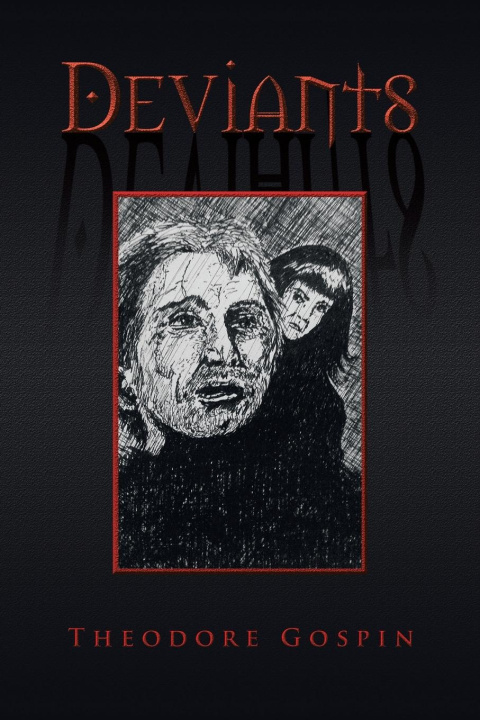 Knjiga Deviants Theodore Gospin
