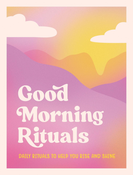 Kniha Good Morning Rituals Miranda Moore