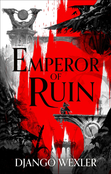Könyv Emperor of Ruin Django Wexler