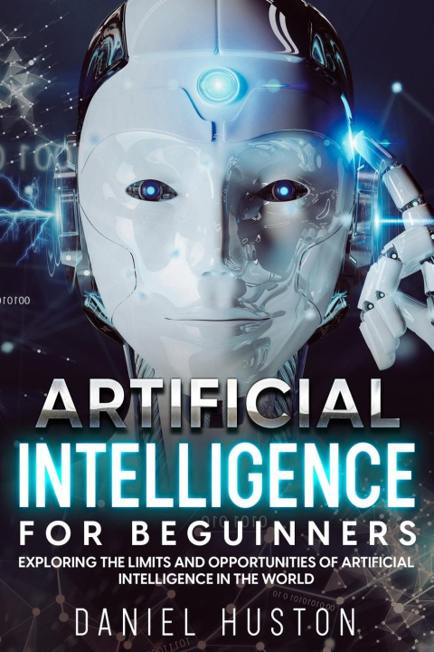 Knjiga Artificial Intelligence for beguinners Daniel Huston
