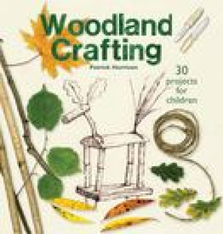 Buch Woodland Crafting Patrick Harrison