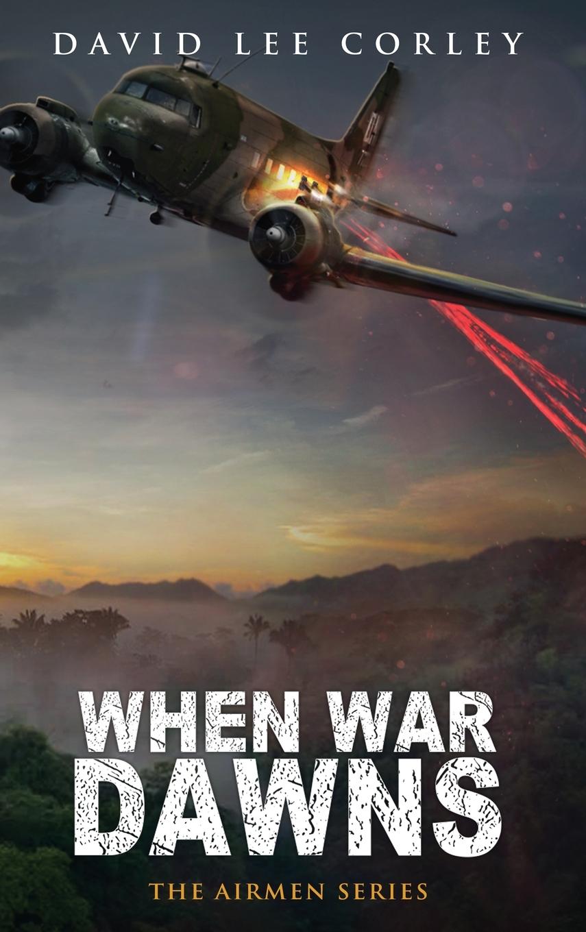 Knjiga When War Dawns David Lee Corley