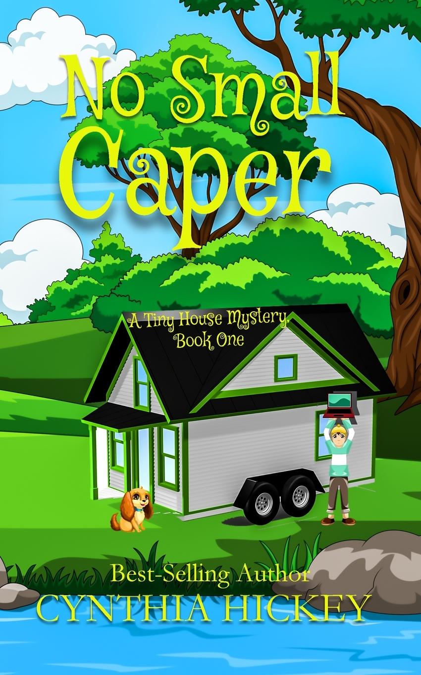 Knjiga No Small Caper Cynthia Hickey