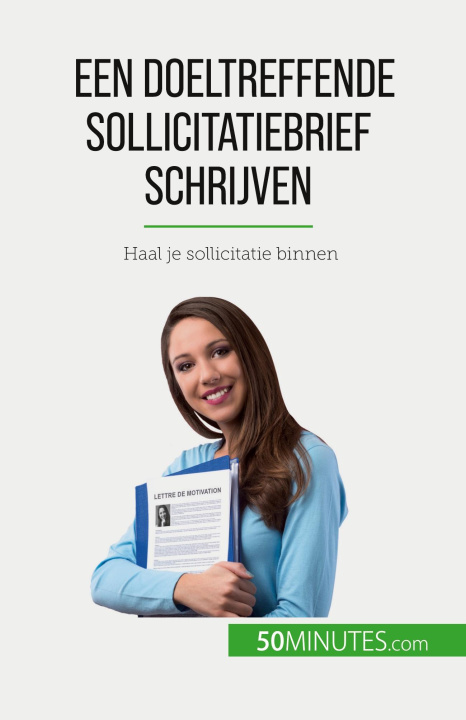 Kniha Een doeltreffende sollicitatiebrief schrijven Nikki Claes