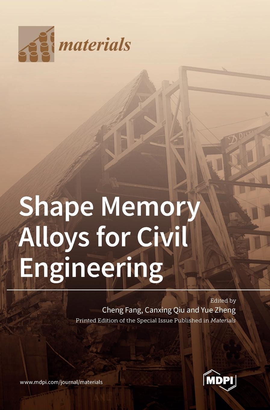 Knjiga Shape Memory Alloys for Civil Engineering Cheng Fang