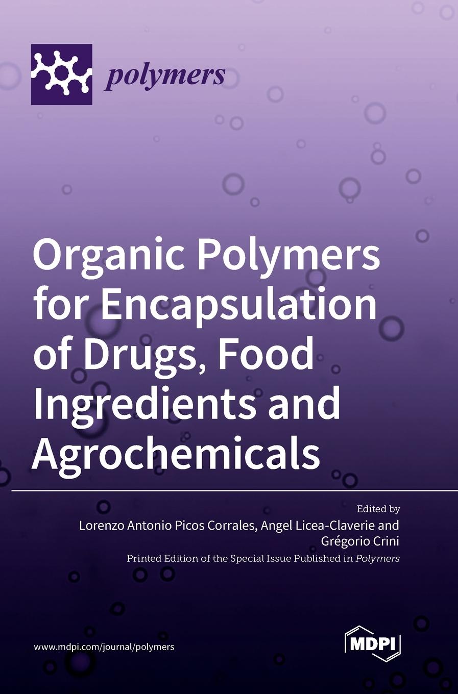 Könyv Organic Polymers for Encapsulation of Drugs, Food Ingredients and Agrochemicals 