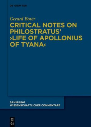Kniha Critical Notes on Philostratus' Life of Apollonius of Tyana Gerard Boter