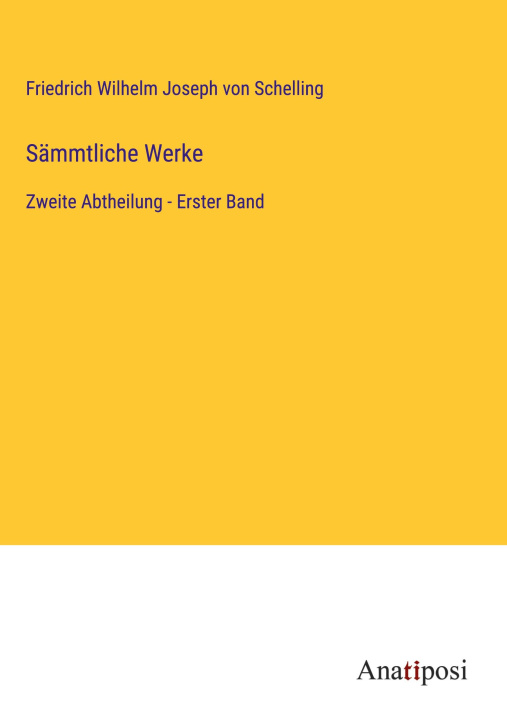 Knjiga Sämmtliche Werke Friedrich Wilhelm Joseph von Schelling