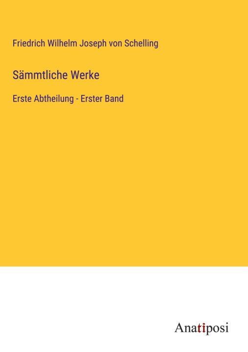 Knjiga Sämmtliche Werke Friedrich Wilhelm Joseph von Schelling