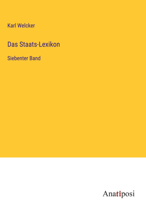 Knjiga Das Staats-Lexikon Karl Welcker