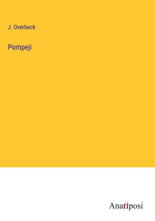 Knjiga Pompeji J. Overbeck