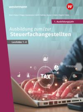 Kniha Ausbildung zum/zur Steuerfachangestellten. 1. Ausbildungsjahr: Schülerband Sven Biela