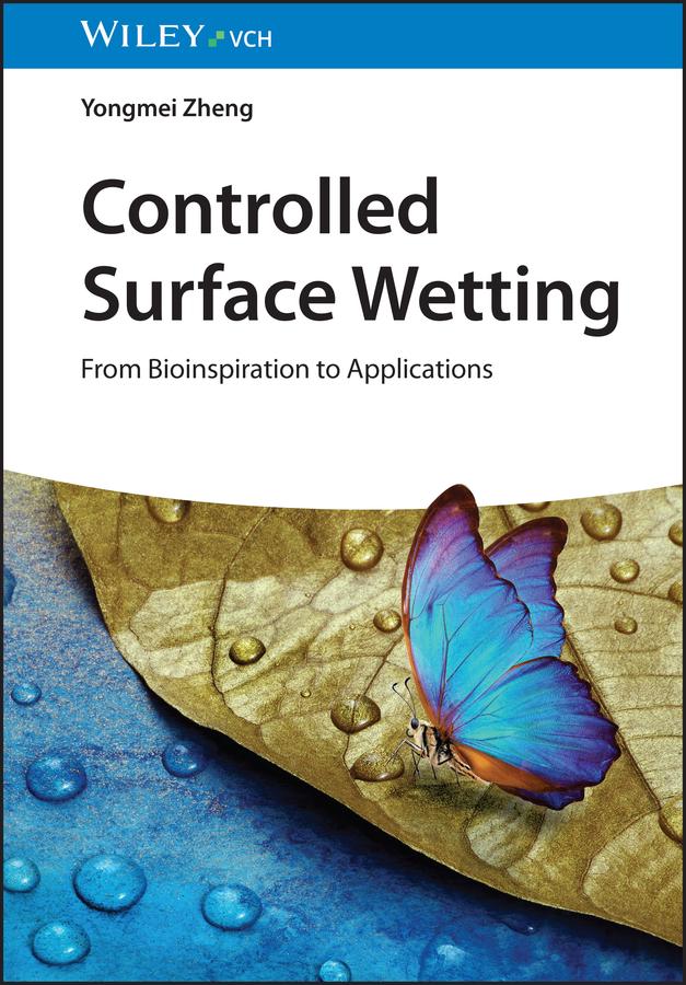 Kniha Controlled Surface Wetting - From Bioinspiration to Applications Zheng