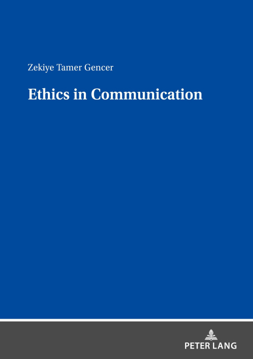 Knjiga ETHICS IN COMMUNICATION Zekiye Tamer Gencer