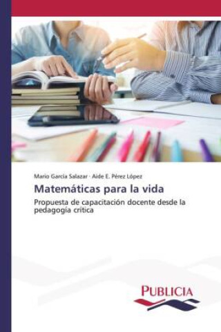 Libro Matemáticas para la vida Aide E. Pérez López