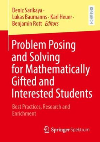 Boek Problem Posing and Solving for Mathematically Gifted and Interested Students Deniz Sarikaya
