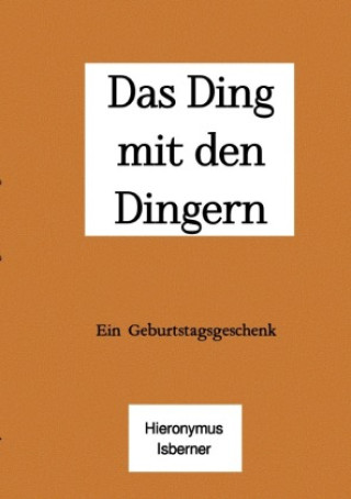 Knjiga Das Ding mit den Dingern Hieronymus Isberner
