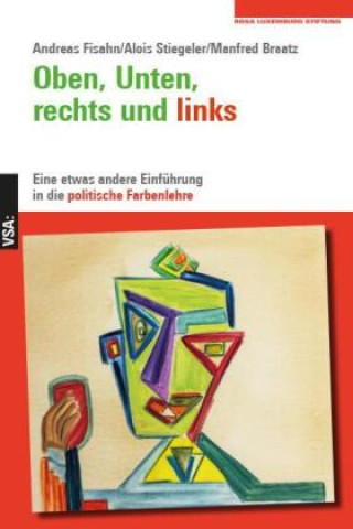 Kniha Oben, Unten, rechts und links Alois Stiegeler