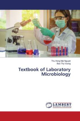 Książka Textbook of Laboratory Microbiology Bao Thy Vuong