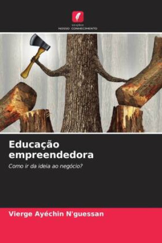 Knjiga Educaç?o empreendedora Vierge Ayéchin N'guessan