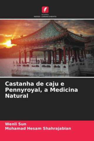 Kniha Castanha de caju e Pennyroyal, a Medicina Natural Mohamad Hesam Shahrajabian