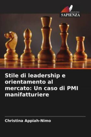 Książka Stile di leadership e orientamento al mercato: Un caso di PMI manifatturiere 