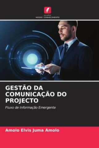 Knjiga GEST?O DA COMUNICAÇ?O DO PROJECTO Amolo Elvis Juma Amolo