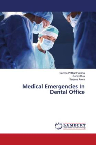 Könyv Medical Emergencies In Dental Office Rohini Dua