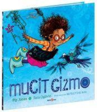 Knjiga Mucit Gizmo Sara Ogilvie
