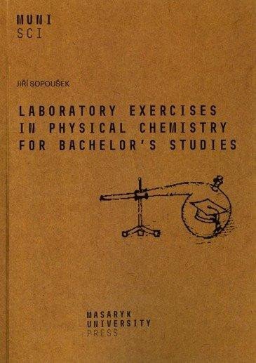Kniha Laboratory exercises in physical chemistry for bachelor's studies Jiří Sopoušek