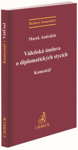 Könyv Vídeňská úmluva o diplomatických stycích. Komentář Marek Andrášek