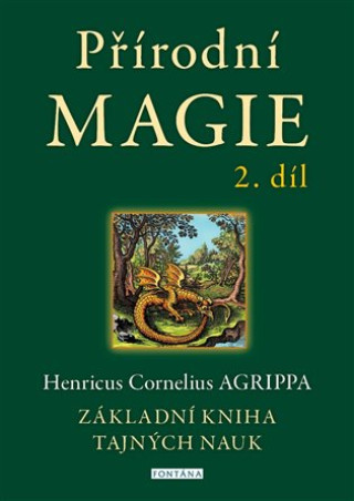Książka Přírodní magie 2. díl - Základní kniha tajných nauk Henricus Cornelius Agrippa