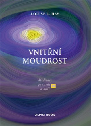 Könyv Vnitřní moudrost Louise L. Hay