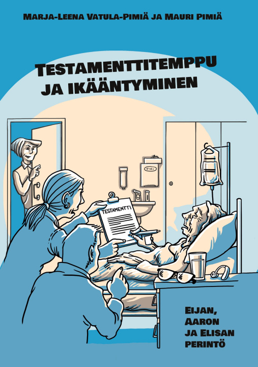 Kniha Testamenttitemppu ja ikääntyminen Marja-Leena Vatula-Pimiä