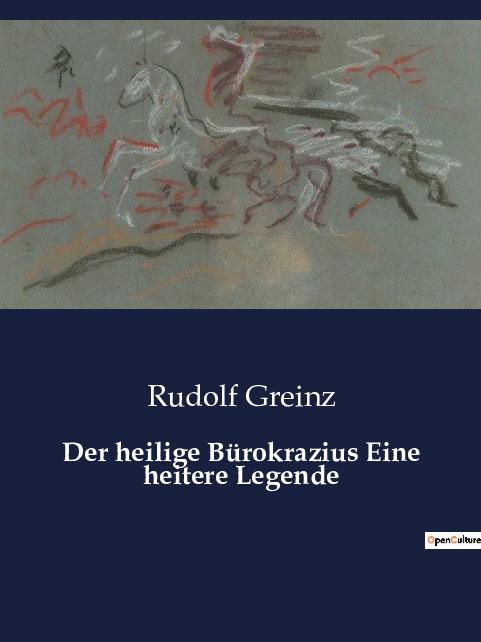 Knjiga Der heilige Bürokrazius Eine heitere Legende Greinz