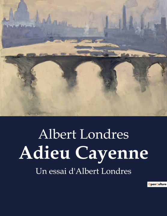 Knjiga Adieu Cayenne Albert Londres