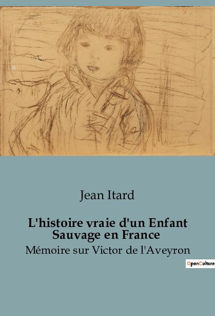 Kniha L'histoire vraie d'un Enfant Sauvage en France 