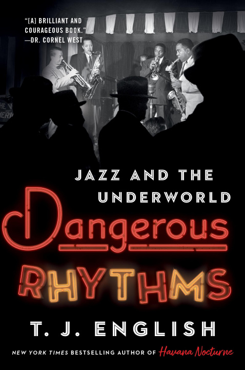 Carte Dangerous Rhythms: Jazz and the Underworld 