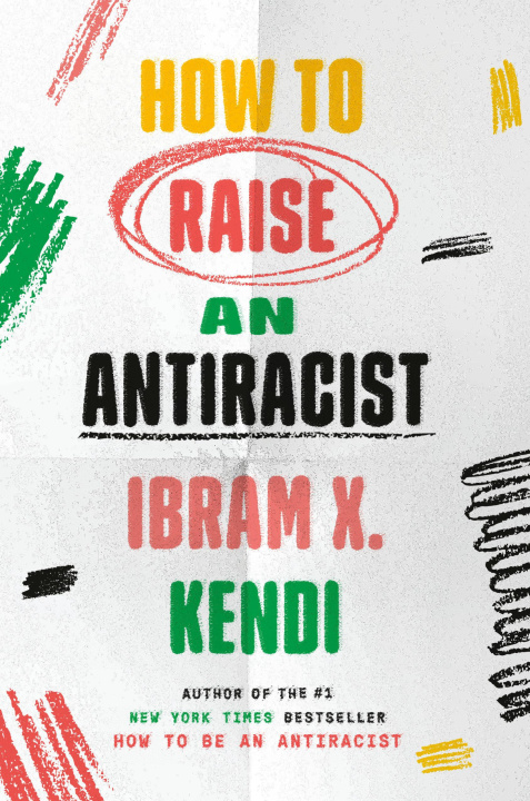 Kniha How to Raise an Antiracist 