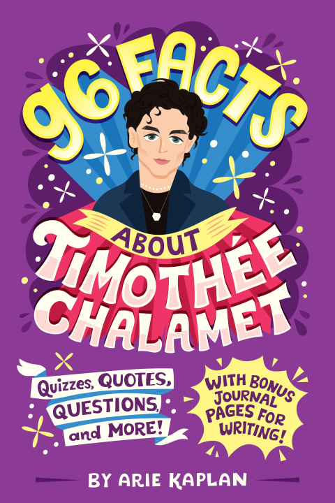 Könyv 96 Facts about Timothée Chalamet: Quizzes, Quotes, Questions, and More! Risa Rodil