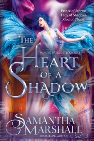 Knjiga The Heart of a Shadow Samantha Marshall