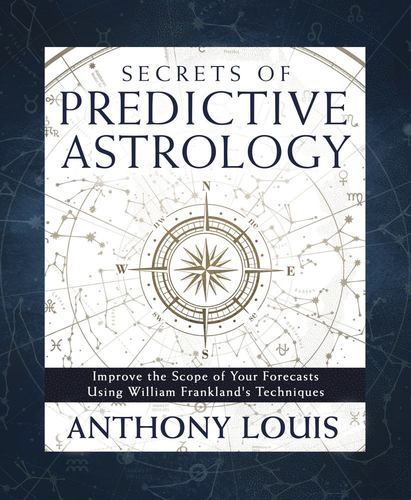 Książka Secrets of Predictive Astrology: Improve the Scope of Your Forecasts Using William Frankland's Techniques 