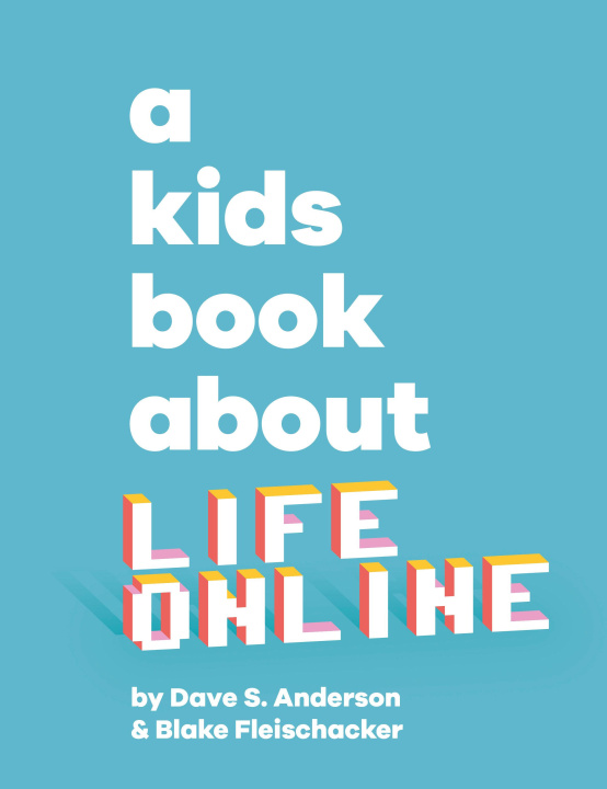 Könyv A Kids Book about Life Online 