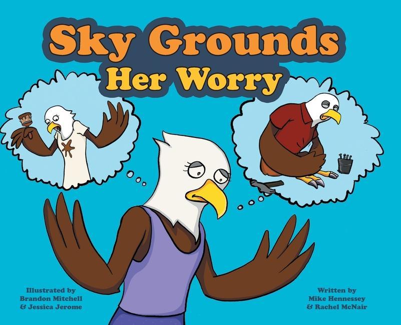Knjiga Sky Grounds Her Worry Rachel McNair