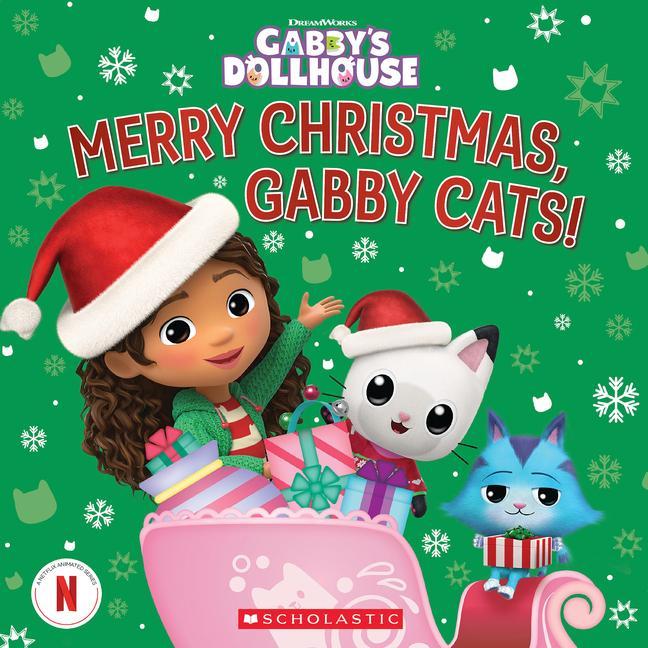 Carte Merry Christmas, Gabby Cats! (Gabby's Dollhouse Hardcover Storybook) 