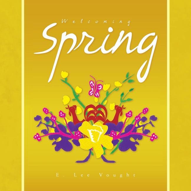 Knjiga Welcoming Spring E. Lee Vought