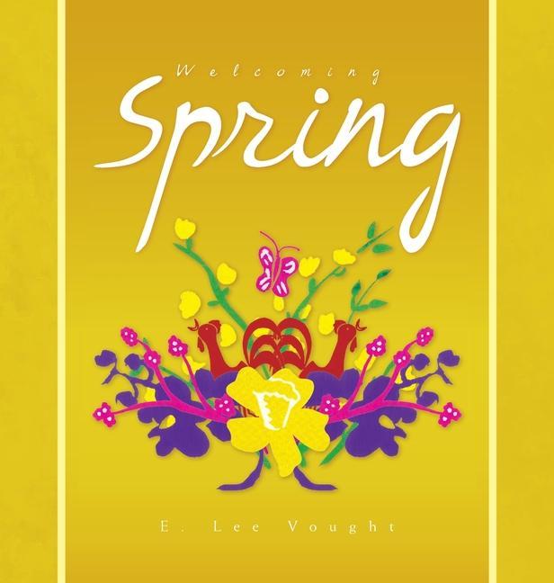 Knjiga Welcoming Spring E. Lee Vought
