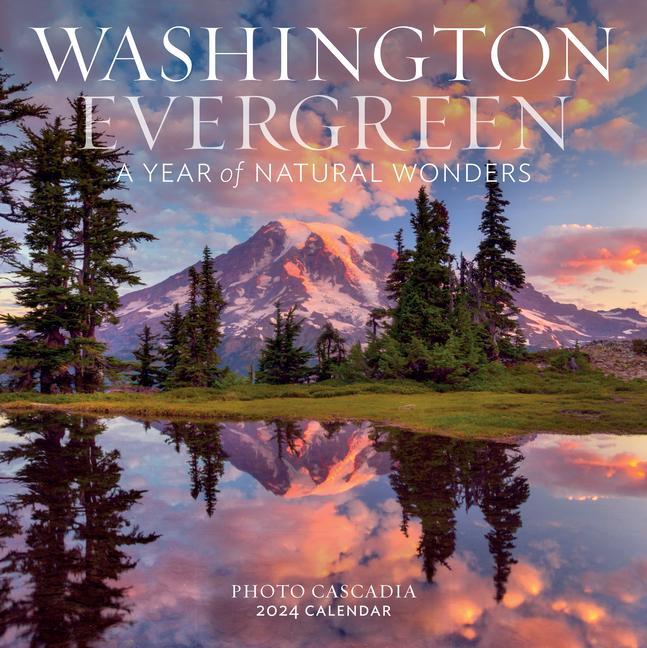Naptár/Határidőnapló Washington Evergreen Wall Calendar 2024 Photo Cascadia