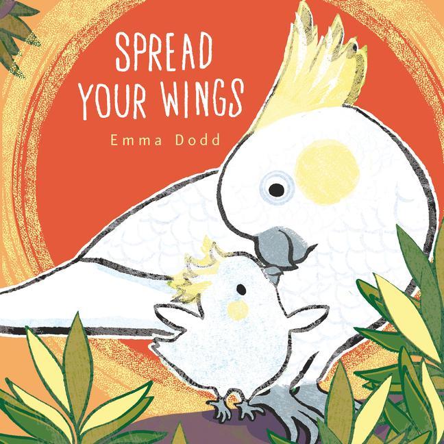 Libro Spread Your Wings Emma Dodd